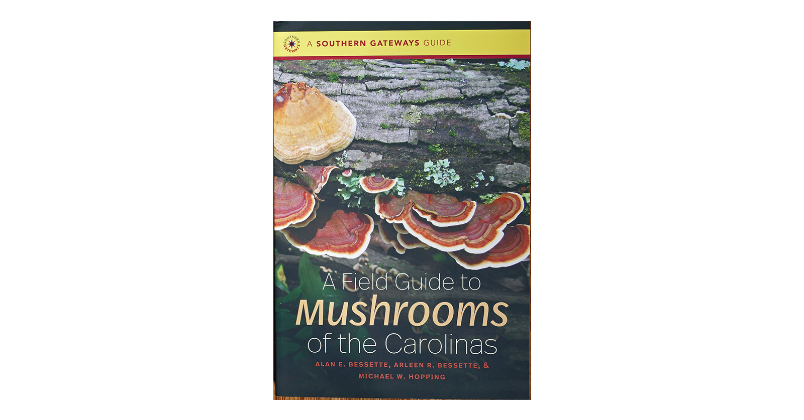 A Field Guide to Mushrooms of the Carolinas